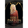 Dolly Parton: Glitter, Grit, and Generosity