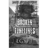 Broken Timelines Book 1 - Egypt