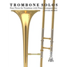 Trombone Solos: Four Pieces for Trombone with Piano Accompaniment