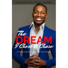 The Dream I Chose to Chase