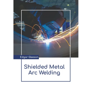 Shielded Metal Arc Welding