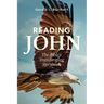 Reading John: The Bible's Transforming Storybook
