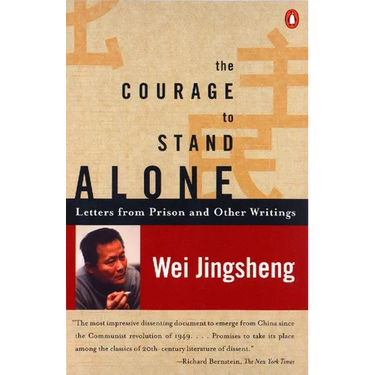 The Courage to Stand Alone: Letters from Prison and Other Writings