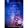 Unpacking Your Life's Purpose