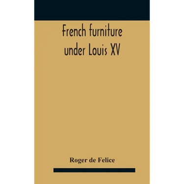 French Furniture Under Louis Xv