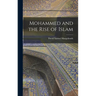 Mohammed and the Rise of Islam