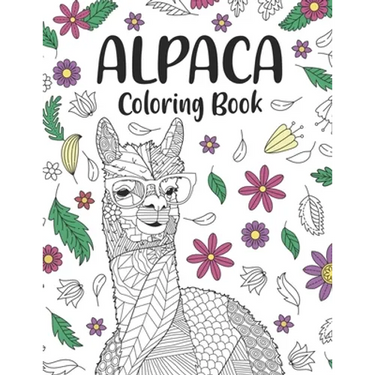 Alpaca Coloring Book: A Cute Adult Coloring Books for Alpaca Owner, Best Gift for Alpaca Lovers