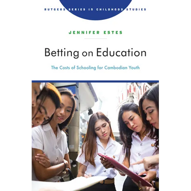 Betting on Education: The Costs of Schooling for Cambodian Youth