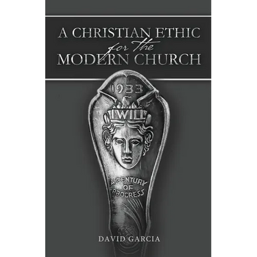 A Christian Ethic for the Modern Church