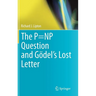 The P=np Question and Gödel's Lost Letter