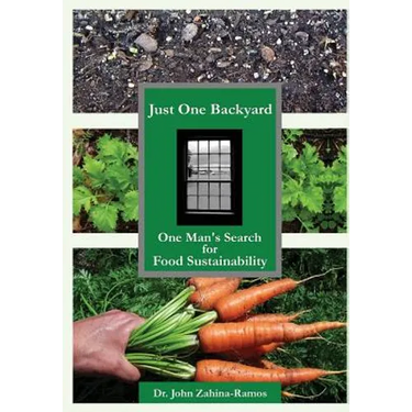 Just One Backyard: One Man's Search for Food Sustainability