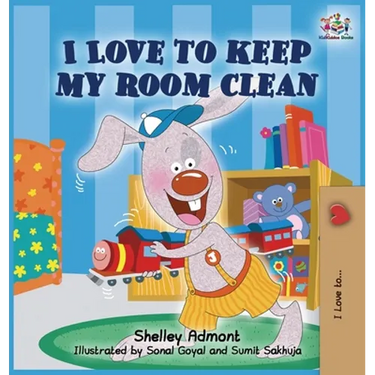 I Love to Keep My Room Clean: Children's Bedtime Story