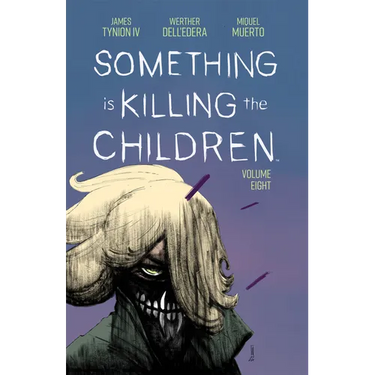 Something Is Killing the Children Vol. 8