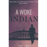 A Woke Indian