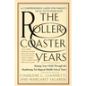 The Rollercoaster Years: Raising Your Child Through the Maddening Yet Magical Middle School Years