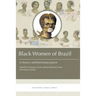 Black Women in Brazil in Slavery and Post-Emancipation