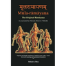 Mula-ramayana: The Original Ramayana
