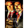 Shadows of a Perfect Life