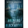 The Haunting of Blackwater
