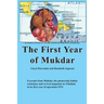 The First Year of Mukdar
