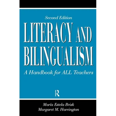 Literacy and Bilingualism: A Handbook for ALL Teachers