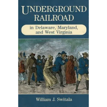 Underground Railroad in Delaware, Maryland, and West Virginia