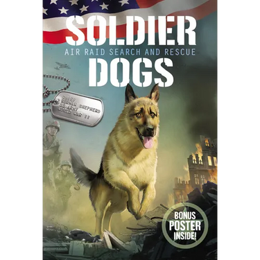 Soldier Dogs: Air Raid Search and Rescue