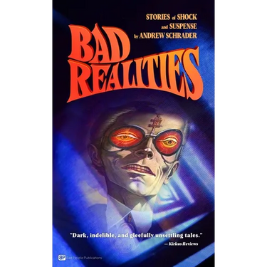 Bad Realities: Strange tales of shock and suspense