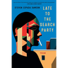 Late to the Search Party: Poems