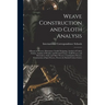 Weave Construction and Cloth Analysis: Glossary of Weaves, Elementary Textile Designing, Analysis of Cotton Fabrics, Analysis of Woolen and Worsted Fa