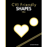 CVI Friendly Shapes; Yellow: A High-Contrast Shape Book for Early Learners (Pre-K-1)