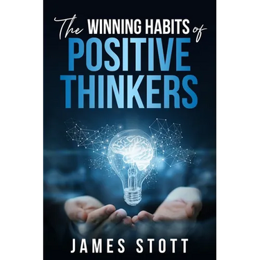 The Winning Habits of Positive Thinkers