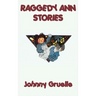 Raggedy Ann Stories: The Classic Tales of Raggedy Ann