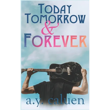 Today, Tomorrow and Forever