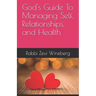 God's Guide To Managing Self, Relationships, and Health