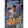 Life in the North: A Post-Apocalyptic Sci-fi Novel