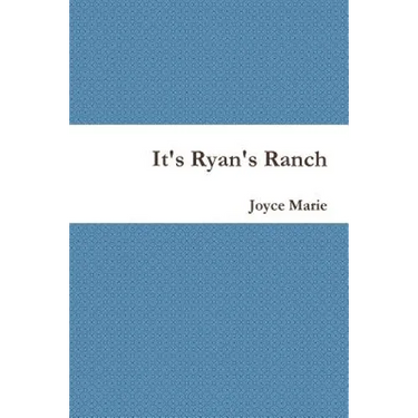 It's Ryan's Ranch