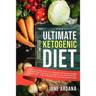 Ultimate Keto Cookbook: The Ultimate Ketogenic Diet - Lose 30 Pounds in 30 Days through the 10 Day Cleanse, Intermittent Fasting, Keto Meal Plan, and