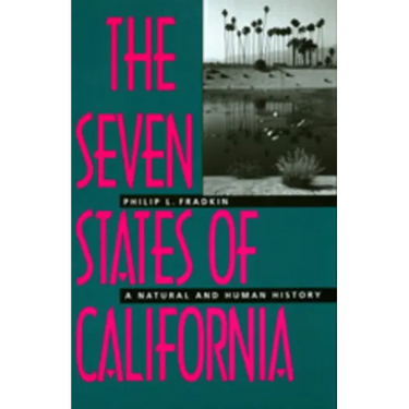 The Seven States of California: A Natural and Human History