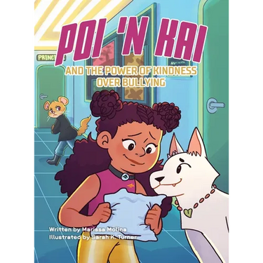 Poi 'n Kai and the Power of Kindness over Bullying