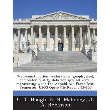Well-Construction, Water-Level, Geophysical, and Water-Quality Data for Ground-Water Monitoring Wells for Arnold Air Force Base, Tennessee: Usgs Open-