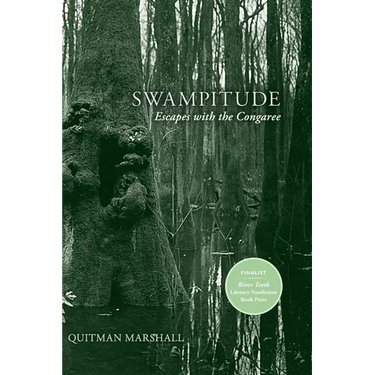 Swampitude: Escapes with the Congaree