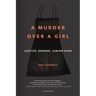 A Murder Over a Girl: Justice, Gender, Junior High