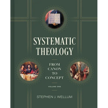 Systematic Theology, Volume One: From Canon to Concept Volume 1