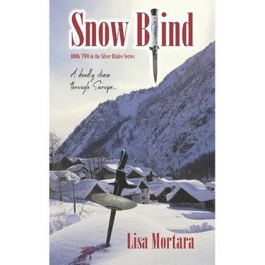 Snow Blind: Book Two in the Silver Blades Series