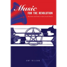 Music for the Revolution: Musicians and Power in Early Soviet Russia
