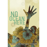 No Ocean Here: Stories in Verse about Women from Asia, Africa, and the Middle East