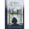 Garden of My Ancestors