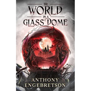The World in a Glass Dome