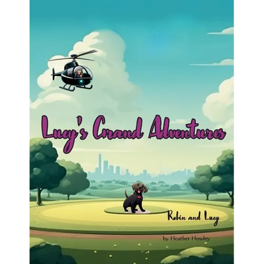 Lucy's Grand Adventures: Robin and Lucy